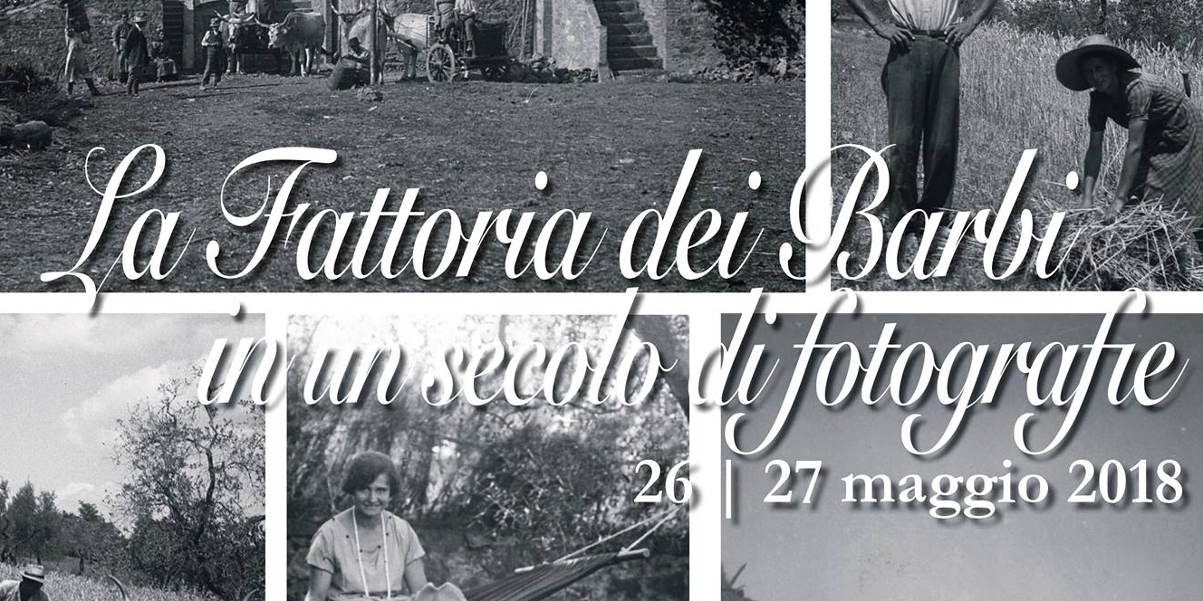 La Fattoria dei Barbi in un secolo di fotografie