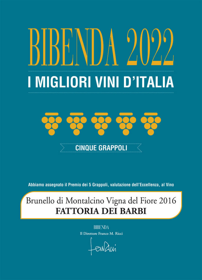 5 Grappoli da Bibenda 2022 al Brunello di Montalcino Vigna del Fiore 2016 Fattoria dei Barbi